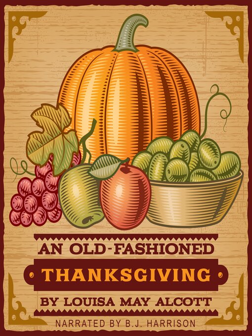 Title details for An Old-Fashioned Thanksgiving by Louisa May Alcott - Available